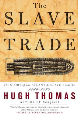 Slave Trade The Story of the Atlantic Slave Trade: 1440 - 1870  9780684835655 Front Cover
