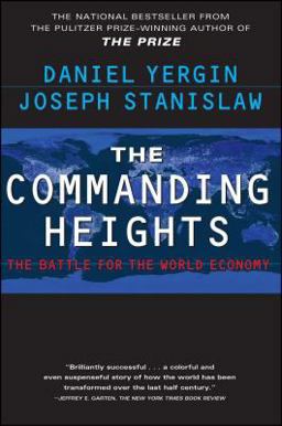 Commanding Heights The Battle for the World Economy  9780684835693 Front Cover