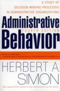 Administrative Behavior, 4th Edition 4th 9780684835822 Front Cover