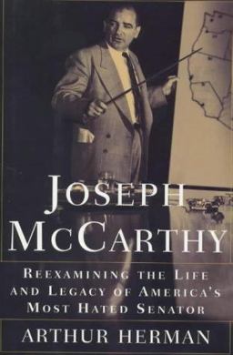Joseph McCarthy Reexamining the Life and Legacy of America's Most Hated Senator  9780684836256 Front Cover