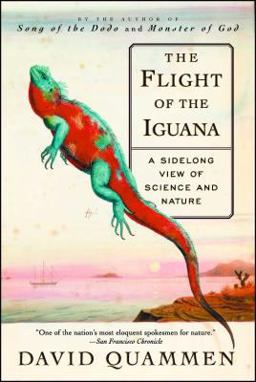 Flight of the Iguana A Sidelong View of Science and Nature  9780684836263 Front Cover