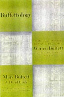 Buffettology The Previously Unexplained Techniques That Have Made Warren Buffett the World's Most Famous Investor  9780684837130 Front Cover