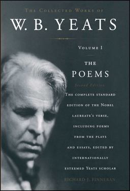 Collected Works of W. B. Yeats Volume I: the Poems, 2nd Edition 2nd 9780684839356 Front Cover