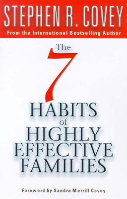 The 7 Habits of Highly Effective Families
