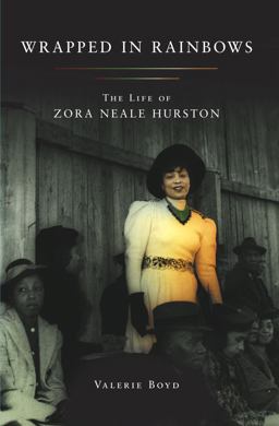 Wrapped in Rainbows The Life of Zora Neale Hurston  9780684842301 Front Cover