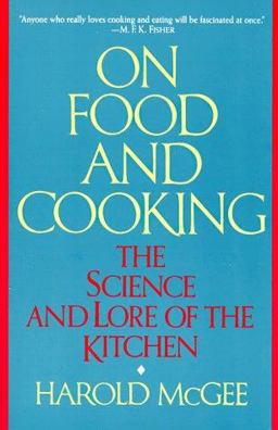 On Food and Cooking The Science and Lore of the Kitchen  9780684843285 Front Cover