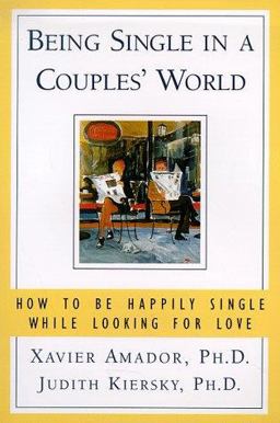Being Single in a Couples' World How to Be Happy on Your Own and Stay Open to Love!  9780684843490 Front Cover