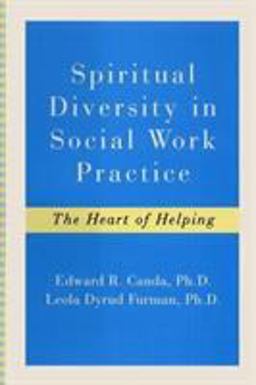 Spiritual Diversity in Social Work Practice The Heart of Helping  9780684844114 Front Cover