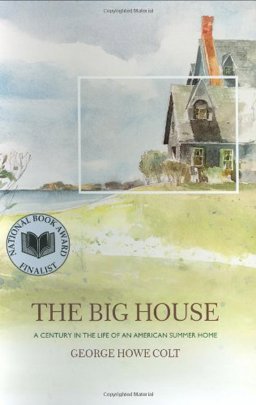 Big House A Century in the Life of an American Summer Home  9780684845173 Front Cover