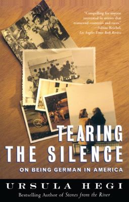 Tearing the Silence On Being German in America  9780684846118 Front Cover