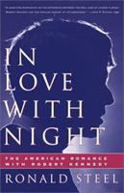 In Love with Night The American Romance with Robert Kennedy  9780684846217 Front Cover