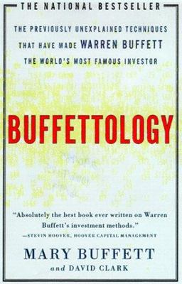 Buffettology The Previously Unexplained Techniques That Have Made Warren Buffett the Worlds  9780684848211 Front Cover