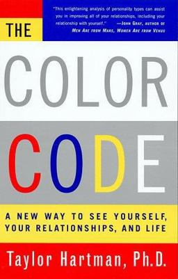 Color Code A New Way to See Yourself, Your Relationships and Life  9780684848228 Front Cover