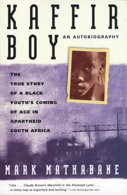 Kaffir Boy The True Story of a Black Youths Coming of Age in Apartheid South Africa  9780684848280 Front Cover