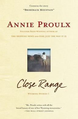 Close Range Wyoming Stories  9780684852225 Front Cover