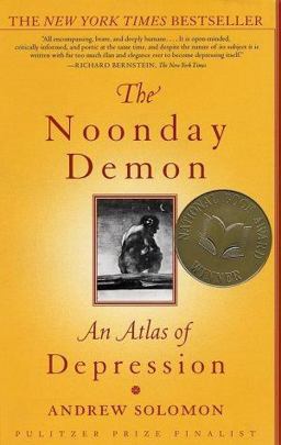 Noonday Demon An Atlas of Depression  9780684854670 Front Cover