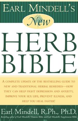Earl Mindell's New Herb Bible  9780684856391 Front Cover