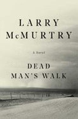 Dead Man's Walk A Novel  9780684857541 Front Cover