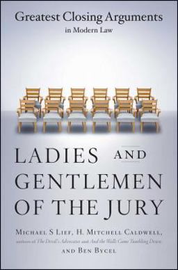 Ladies and Gentlemen of the Jury Greatest Closing Arguments in Modern Law  9780684859484 Front Cover