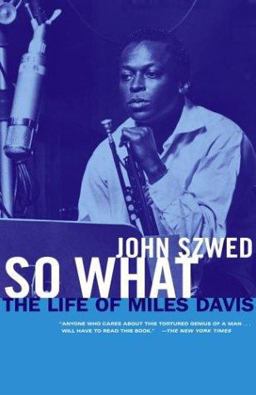 So What The Life of Miles Davis  9780684859835 Front Cover