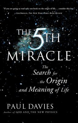 Fifth Miracle The Search for the Origin and Meaning of Life  9780684863092 Front Cover