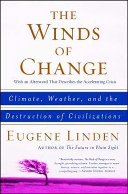 Winds of Change Climate, Weather, and the Destruction of Civilizations  9780684863535 Front Cover
