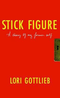 Stick Figure A Diary of My Former Self  9780684863580 Front Cover