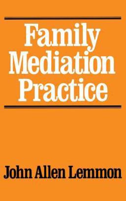 Family Mediation Practice  9780684863924 Front Cover