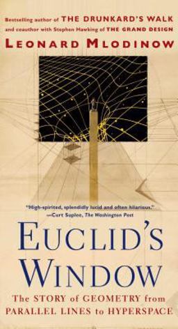 Euclid's Window The Story of Geometry from Parallel Lines to Hyperspace  9780684865249 Front Cover