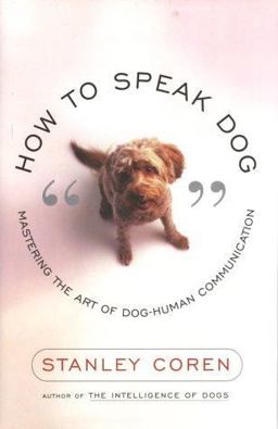 How to Speak Dog