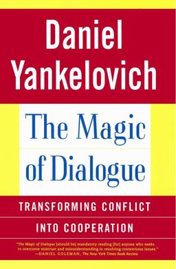 Magic of Dialogue Transforming Conflict into Cooperation  9780684865669 Front Cover