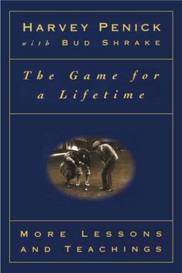 Game for a Lifetime More Lessons and Teachings  9780684867359 Front Cover