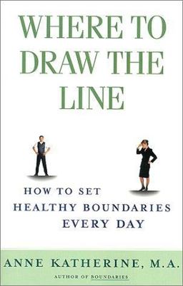 Where to Draw the Line How to Set Healthy Boundaries Every Day  9780684868066 Front Cover