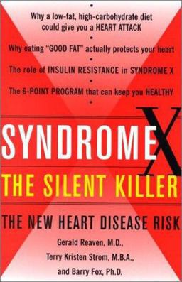 Syndrome X The Silent Killer - The New Heart Disease Risk  9780684868639 Front Cover
