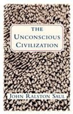 Unconscious Civilization  9780684871080 Front Cover