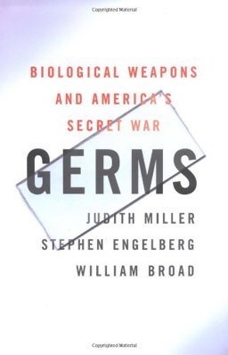 Germs Biological Weapons and America's Secret War  9780684871585 Front Cover