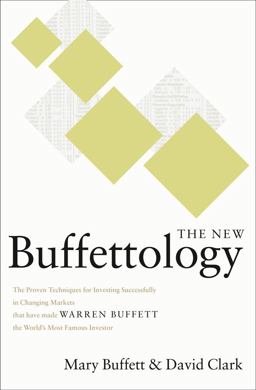 New Buffettology How Warren Buffett Got and Stayed Rich in Markets Like This and How You Can Too!  9780684871745 Front Cover