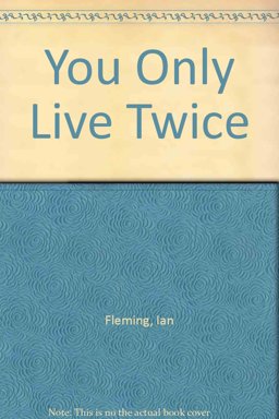 You Only Live Twice