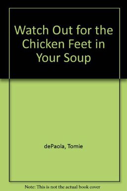Watch Out for the Chicken Feet in Your Soup