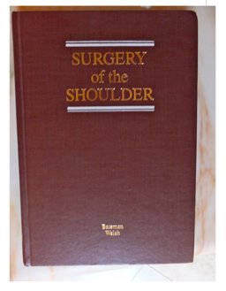 Surgery of the Shoulder Surgery of the Shoulder