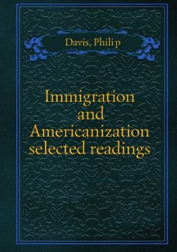 Immigration and Americanization