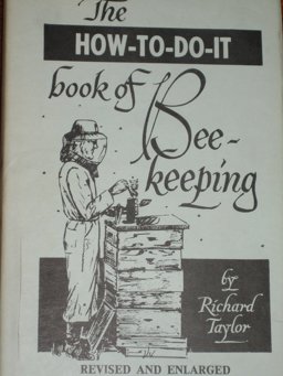 The How-To-Do-It Book of Beekeeping The How-To-Do-It Book of Beekeeping