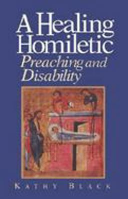 Healing Homiletic Preaching and Disability  9780687002917 Front Cover