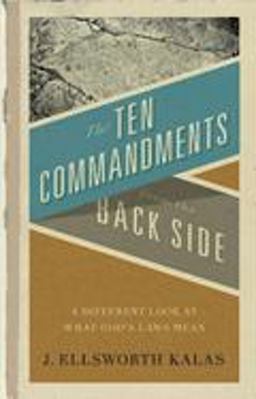 Ten Commandments from the Back Side Bible Stories with a Twist  9780687005246 Front Cover