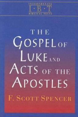 Gospel of Luke and Acts of the Apostles Interpreting Biblical Texts Series  9780687008506 Front Cover
