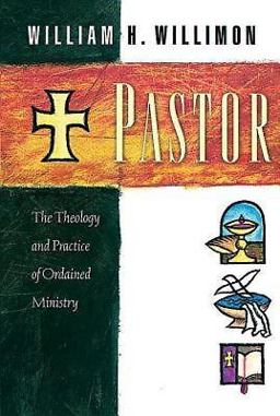 Pastor The Theology and Practice of Ordained Ministry  9780687045327 Front Cover
