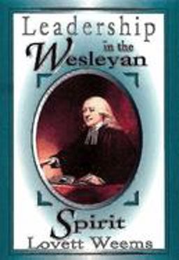 Leadership in the Wesleyan Spirit  9780687046928 Front Cover