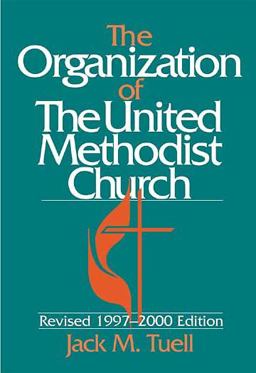 Organization of the United Methodist Church Revised 1997-2000 Edition  9780687056651 Front Cover