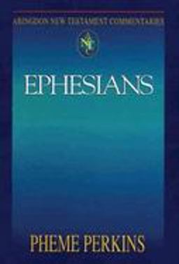 Abingdon New Testament Commentaries: Ephesians Abingdon New Testament Commentaries: Ephesians