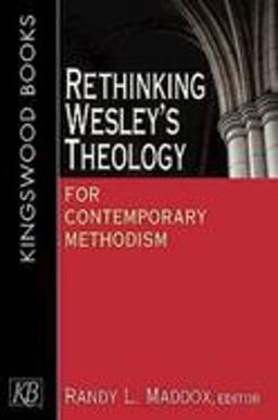 Rethinking Wesley's Theology for Contemporary Methodism  9780687060450 Front Cover